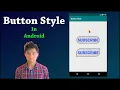 Button style in android studio Android Studio John Puwein Khasi Shillong Meghalaya