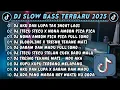 Download Lagu DJ SLOWBASS TERBARU 2025 || DJ AKU DAH LUPA TAK INGAT LAGI || DJ STECU STECU X NONA AMBON PICA PICA
