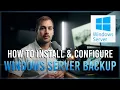 2024 How to Install Configure Windows Server Backup