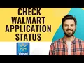 How to check Walmart application status I S M TECH 2025