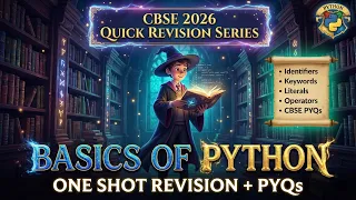 Master Basics of Python PYQs Class 11th Python Revision CBSE 2027 Quick Revision Course