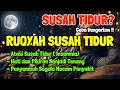 Download Lagu SUSAH TIDUR? Coba Dengarkan Surah Pengantar Tidur Merdu Mudah Tidur Ruqyah Susah Tidur Malamm