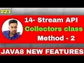 14 Stream API Collectors class method java stream example of tomap method java stream