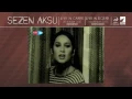 Sezen Aksu - Kaç Yıl Gecti Aradan