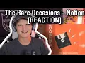 Download Lagu The Rare Occasions - Notion [REACTION]