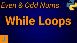 Python Program To Print Even And Odd Numbers Using While Loop