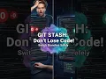 Git Stash The SECRET to Switching Branches Without Losing Code