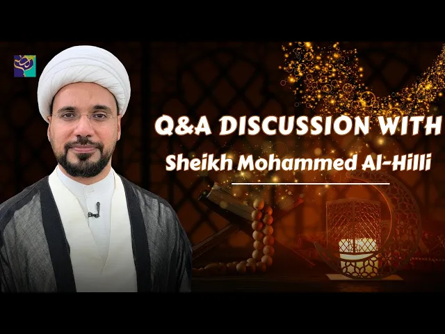 ⁣Q&A Discussion with Sheikh Mohammed Al-Hill | Ramadhan 2018