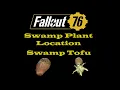 Fallout 76 Swamp Plant Location - Sell Swamp Tofu To An NPC Vendor Guide