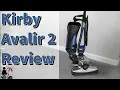 KIRBY AVALIR 2 VACUUM REVIEW - IS IT WORTH 2400 IN 2024