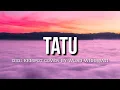 Download Lagu Tatu - Didi Kempot (Lirik) Cover By Woro Widowati