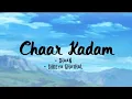 Download Lagu Chaar Kadam -lyrics || Shaan, Shreya Ghoshal || PK || @LYRICS🖤