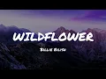 Billie Eilish - WILDFLOWER (Lyrics)