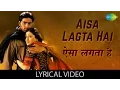 Download Lagu Aisa Lagta Hai with lyrics | ऐसा लगता है गाने के बोल | Refugee | Abhishek Bachchan/Kareena Kapoor
