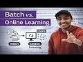 Tutorial Machine ML Learning Systems - Batch vs Online Learning
