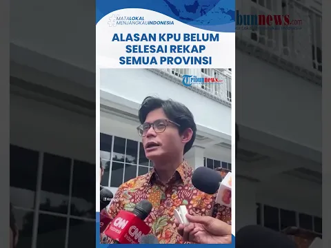 Download MP3 Penetapan Hasil Pemilu Paling Lambat Besok, Ini Alasan KPU Belum Selesaikan Rekapitulasi