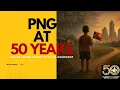 Download Lagu PNG 50 jaar: waar staan ​​we nu? #png