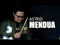 Download Lagu MENDUA - ASTRID | 3PEMUDA BERBAHAYA COVER