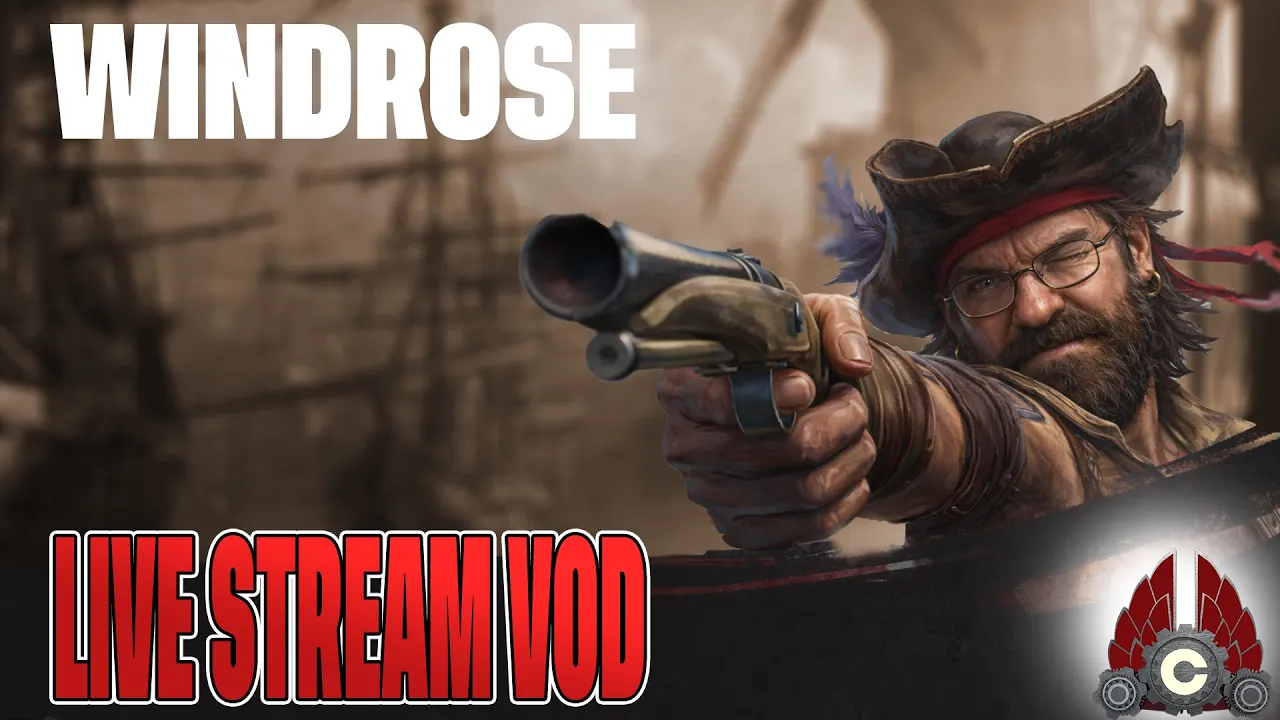 Windrose | Cozy Stream | April 20th