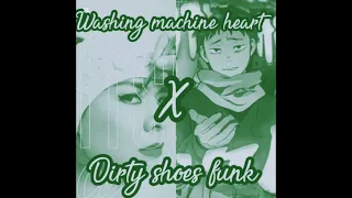 washing machine heart x dirty shoes funk extremely slowed