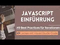 Lernen mit VSCode JavaScript-Einfuhrung Best Practices fur Iterationen in JavaScript