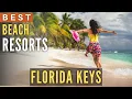 TOP 10 BEST Beach Resorts Hotels in Florida Keys