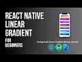 How to Add Linear Gradients as Backgrounds to Your React Native App