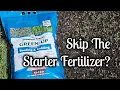 Is Starter Fertilizer Actually Necessary For Grass Seed