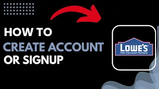 How to Create or Sign Up a Lowe s Account Step-by-Step 2026 Guide