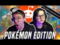 The third one is INSANE Pokemon Reddit Reactions