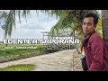 Download Lagu EDENTE'A SAPORANA KARYA MALFIN RAMANDA COVER HAMZA MIFTAH