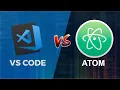VS Code vs Atom