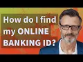How do I find my Online Banking ID