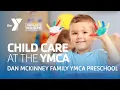 Dan McKinney Family YMCA Preschool Together We Belong
