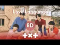 TXT - Love Language (8D Audio)
