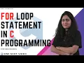 For Loop Statement Explanation with Programs C Programming