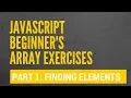JavaScript Arrays - Finding Elements