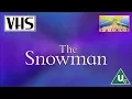 Download Lagu Opening to The Snowman UK VHS (1982)