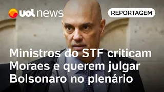 PGR denuncia Bolsonaro: Ministros do STF criticam Moraes e querem julgar ex-presidente no plenário