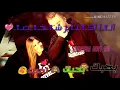 اكثر شخص يحبك|عبدالعزيز لويس|¶∆∆احلا احساس😻واغنية +تصميم😅