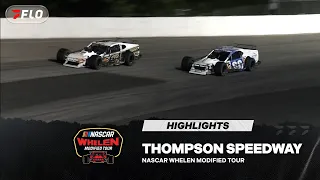 NASCAR Whelen Modified Tour at Thompson Speedway Motorsports Park 26 HIGHLIGHTS