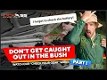 Don t get caught out in the bush Check your KickAss gear before you go away with Warwick Capper