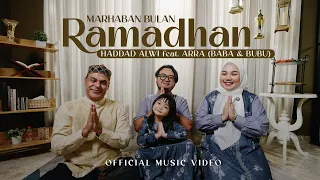 haddad alwi feat arra baba u0026 bubu marhaban bulan ramadhan official music video 