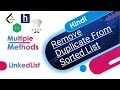 Remove duplicate from sorted list Java C leetcode HackerRank HackerEarth CodeChef