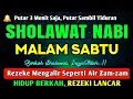 Lagu SHOLAWAT NABI PENARIK REZEKI PALING DAHSYAT, Sholawat Nabi Muhammad SAW, SALAWAT JIBRIL PALING MERDU