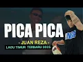 Download Lagu PICA PICA - JUAN REZA