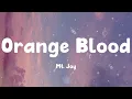 Orange Blood - Mt. Joy (Lyrics)