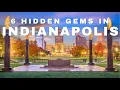 6 Hidden Gems in Indianapolis