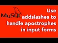 Addslashes to escape apostrophe input with php and mysql