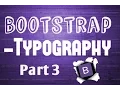 Bootstrap for Beginners-Typography Part 3